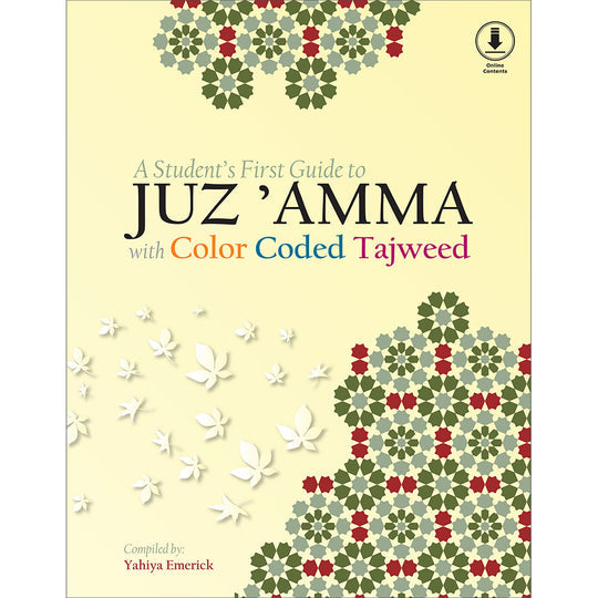A Student's First Guide to Juz'Amma with Color Coded Tajweed