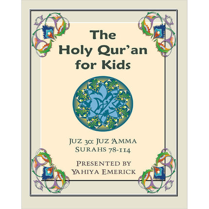 The Holy Qur'an for Kids - Juz 'Amma