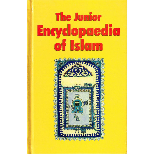 The Junior Encyclopedia of Islam