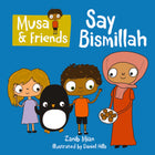 Musa & Friends - Say Bismillah
