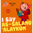 I Say As-Salamu ’Alaykum