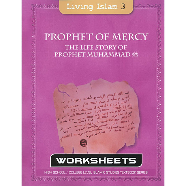 Living Islam Worksheets - Prophet of Mercy: Part 3 (10th Grade)