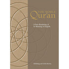 The Noble Qur'an: A New Rendering of its Meaning in English